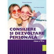 Consiliere si dezvoltare personala. Manual clasa a 6-a - Oana Popescu-Argetoia