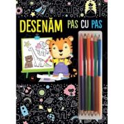 Desenam. pas cu pas