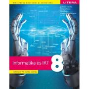 Informatica si TIC. Manual in limba maghiara. Clasa a 8-a - Luminita Ciocaru