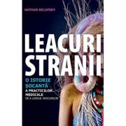 Leacuri stranii - Nathan Belofsky