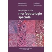Lucrari practice de morfopatologie speciala – Madalina Marcu Cărți