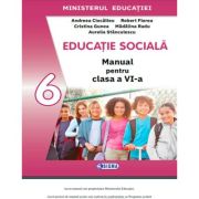 Manual de Educatie Sociala pentru clasa a 6-a - Andreea Ciocalteu