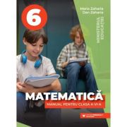 Matematica. Manual clasa a 6-a - Maria Zaharia