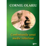 Confesiunile unui medic veterinar - Cornel Olariu