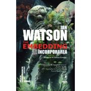 The embedding: incorporarea - ian watson
