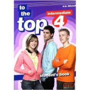 To the Top 4 Students Book. Intermediate level - H. Q. Mitchell