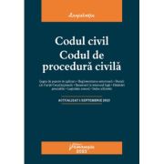 Codul civil. Codul de procedura civila. Actualizat la 1 septembrie 2023 2023