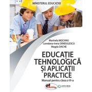 Educatie tehnologica si aplicatii practice. Manual clasa a 6-a - Marinela Mocanu