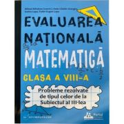 Evaluarea Nationala Matematica clasa a 8-a. Probleme rezolvate tip Subiectul al 3-lea – Eugen Lupu 3-lea