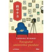 Fotograful amintirilor pierdute - Sanaka Hiiragi