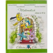 Manual de matematica pentru clasa a 3-a, semestrul 1. Contine editie digitala - Corina Istrate