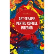 Art-terapie pentru copilul interior - Alain Dikann