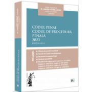 Codul Penal. Codul de Procedura Penala. Editia a 2-a – Andrei Viorel Iugan (ediția