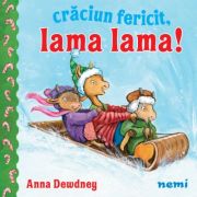 Craciun fericit, Lama Lama! - Anna Dewdney