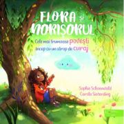Flora si norisorul - sophie schoenwald, carola sieverding