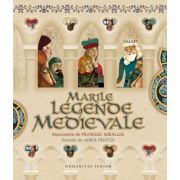 Marile legende medievale – Francesc Miralles Cărți
