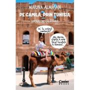 Pe camila, prin Tunisia - Marina Almasan