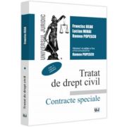 Tratat de drept civil. Contracte speciale. Vol. 1. Vanzarea. Schimbul. Editia a 6-a, actualizata si completata - Francisc Deak