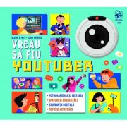 Vreau sa fiu youtuber – Elisa Patrissi Cărți