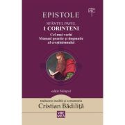 1 corinteni. cel mai vechi manual practic si dogmatic al crestinismului - cristian badilita