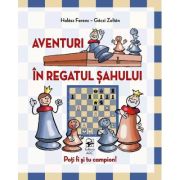 Aventuri in regatul sahului. Poti fi si tu campion! – Halasz Ferenc Aventuri