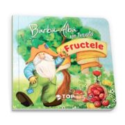 Barba Alba ne invata fructele