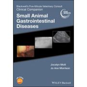 Blackwell’s Five-Minute Veterinary Consult Clinical Companion. Small Animal Gastrointestinal Diseases – Jocelyn Mott Animal