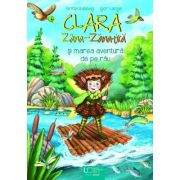 Clara Zana-Zanatica si marea aventura de pe rau – Britta Sabbag, Igor Lange Aventura