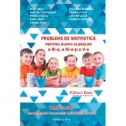 Probleme de aritmetica pentru clasele 3, 4, 5. Editia 2 - Alice Anita