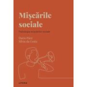 Volumul 35. Descopera Psihologia. Miscarile sociale. Psihologia miscarilor sociale - Dario Paez, Silvia da Costa