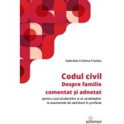 Codul civil. Despre familie - Gabriela Cristina Frentiu