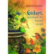 Gisbert, spiridusul din butoiul cu apa - Daniela Drescher