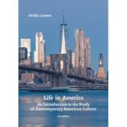 Life in America. An introduction to the study of contemporary american culture. Editia a 2-a - Ovidiu Leonte
