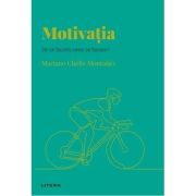 Volumul 36. Descopera Psihologia. Motivatia. De ce facem ceea ce facem? - Mariano Choliz Montanes