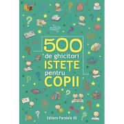 500 de ghicitori istete pentru copii