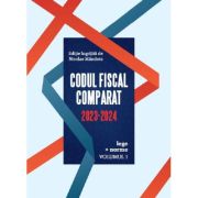 Codul Fiscal Comparat 2023-2024 - Nicolae Mandoiu