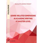 Genre-related dimensions in academic writing at master level - Nicoleta Adina Panait