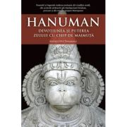 Hanuman. Devotiunea si puterea zeului cu chip de maimuta - Mataji Devi Vanamali