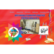 Arte vizuale si abilitati practice pentru clasa a 3-a - adina grigore