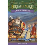 Atacul vikingilor. Portalul Magic nr. 15 - Mary Pope Osborne