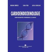 Cardioendocrinologie. Particularitati patogenice si clinice - Adina Ghemigian