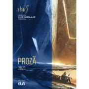 Cenaclul h. g. wells timisoara. proza 2023 - laurentiu nistorescu