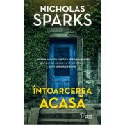 Intoarcerea acasa (vol. 46) - Nicholas Sparks