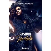 Pasiune mortala - rodica mijaiche