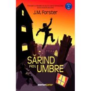 Sarind prin umbre - J. M. Forster