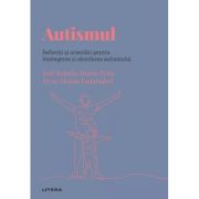 Volumul 42. descopera psihologia. autismul. reflectii si orientari pentru intelegerea si abordarea autismului - jose ramon alonso pena, irene alonso e