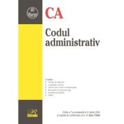 Codul administrativ. Editia a 7-a actualizata la 2 martie 2024 – Doru Traila (ediția