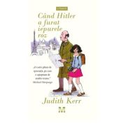 Cand Hitler a furat iepurele roz - Judith Kerr