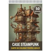 Carte de colorat, 50 de ilustratii, Case Steampunk