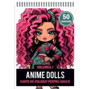 Carte de colorat pentru adulti, 50 de ilustratii, Anime Dolls, Volumul 1